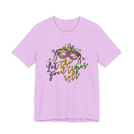 Let The Good Times Roll Mardi Gras Tee