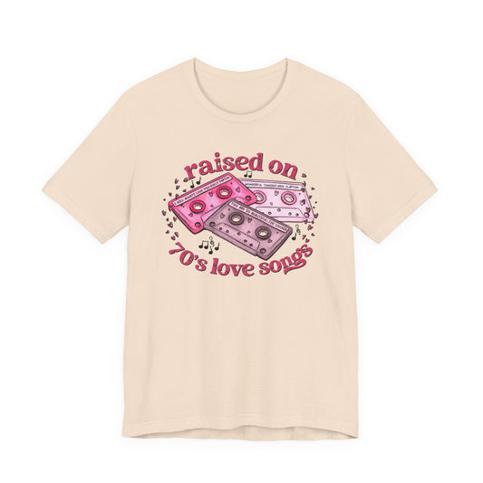 Raised on 70's Love Songs Valentine's Day Tee