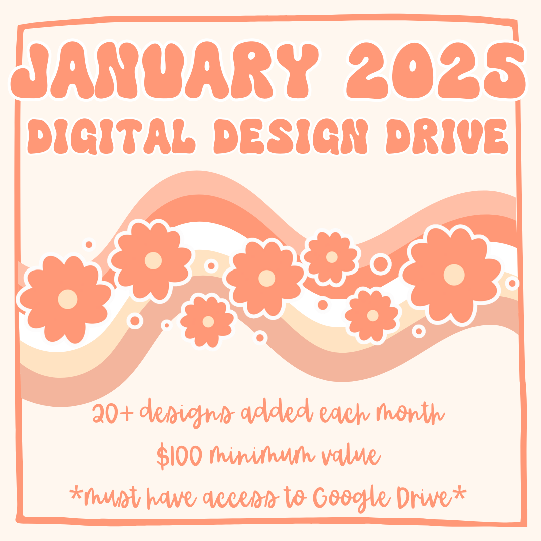 January 2025 Monthly Digital Design Drive