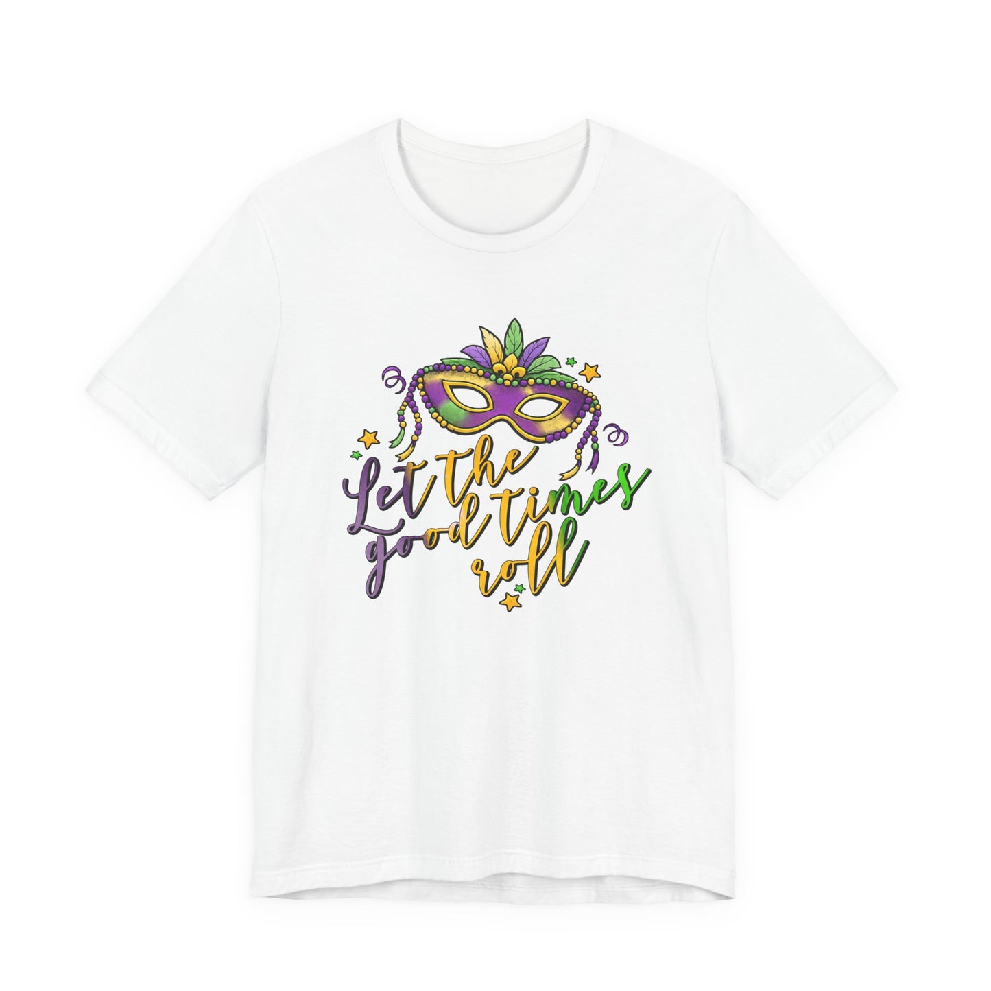 Let The Good Times Roll Mardi Gras Tee