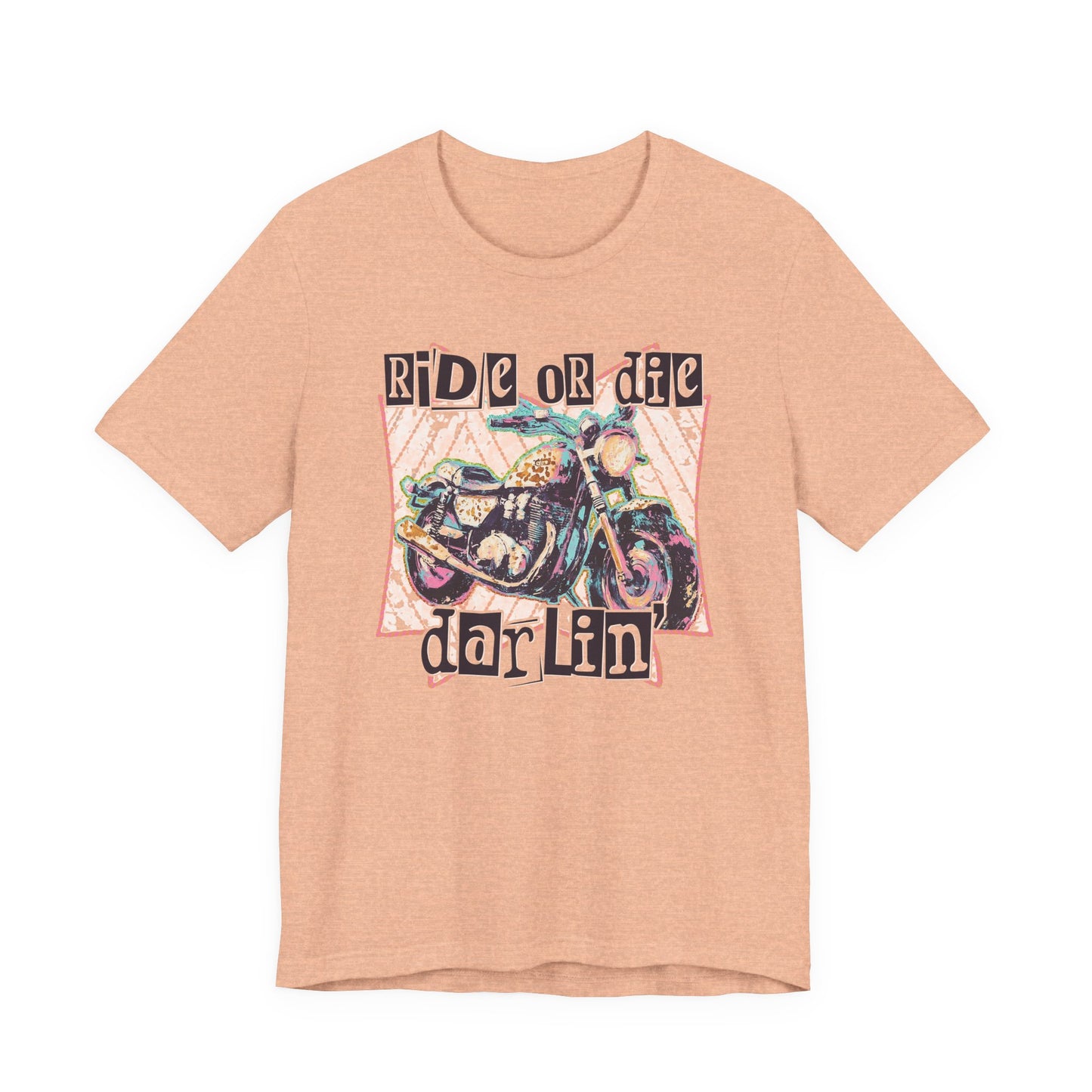 Ride or Die Darlin' Motorcyle Tee