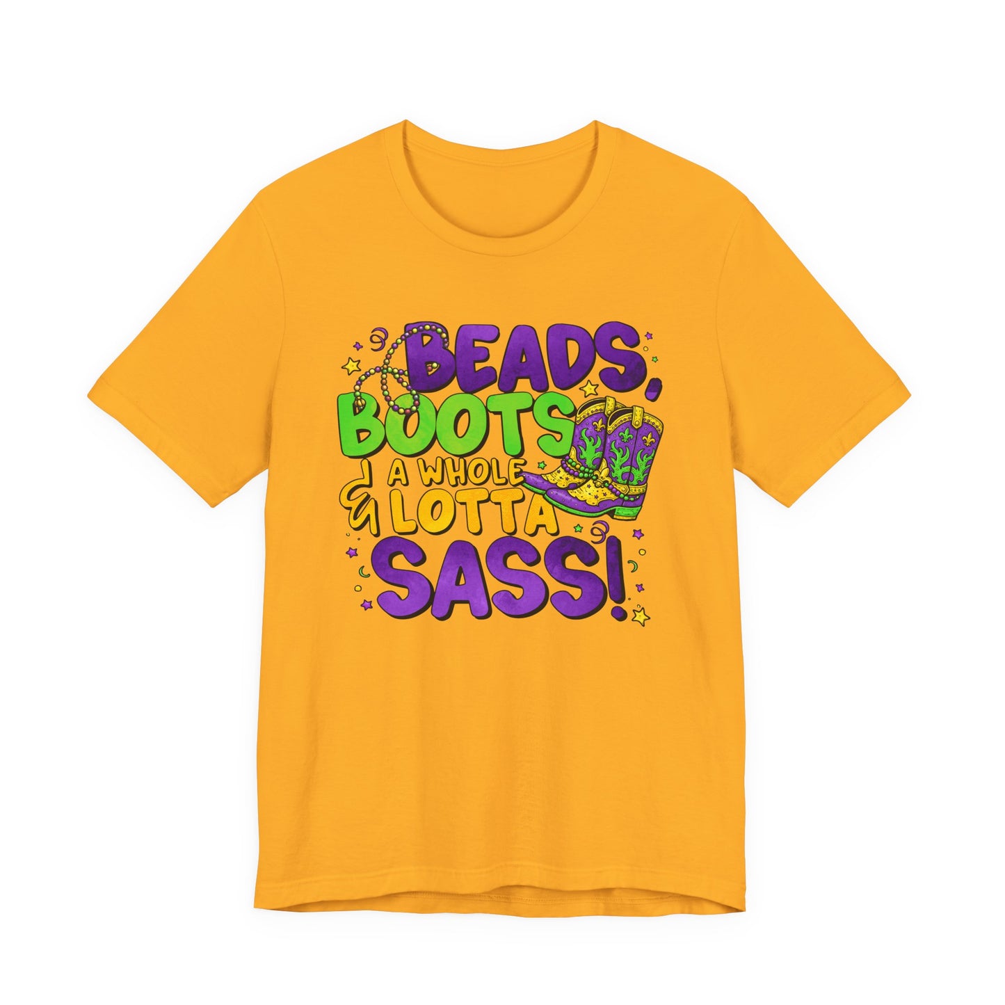 Beads, Boots & A Whole Lotta Sass Mardi Gras Tee