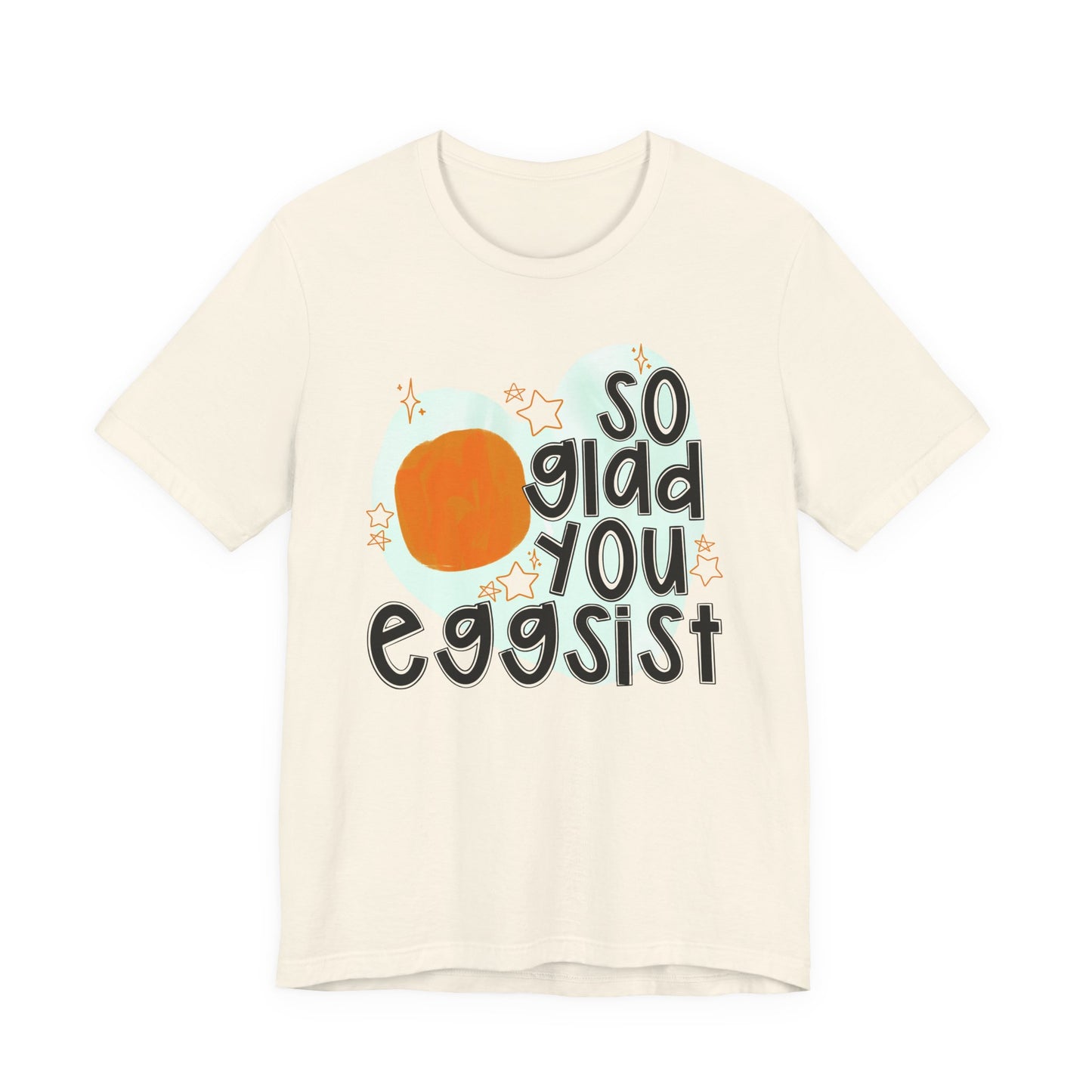 So Glad You Eggsist Valentine's Day Tee