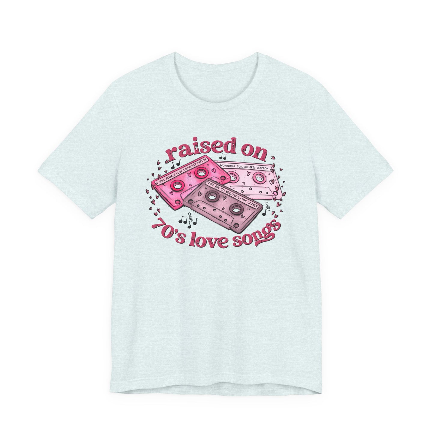 Raised on 70's Love Songs Valentine's Day Tee