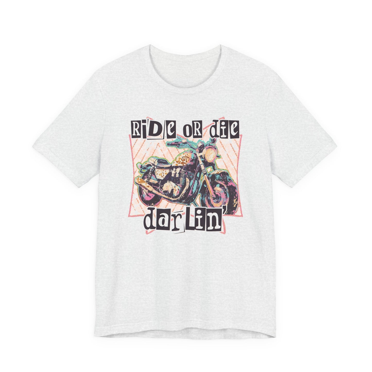 Ride or Die Darlin' Motorcyle Tee