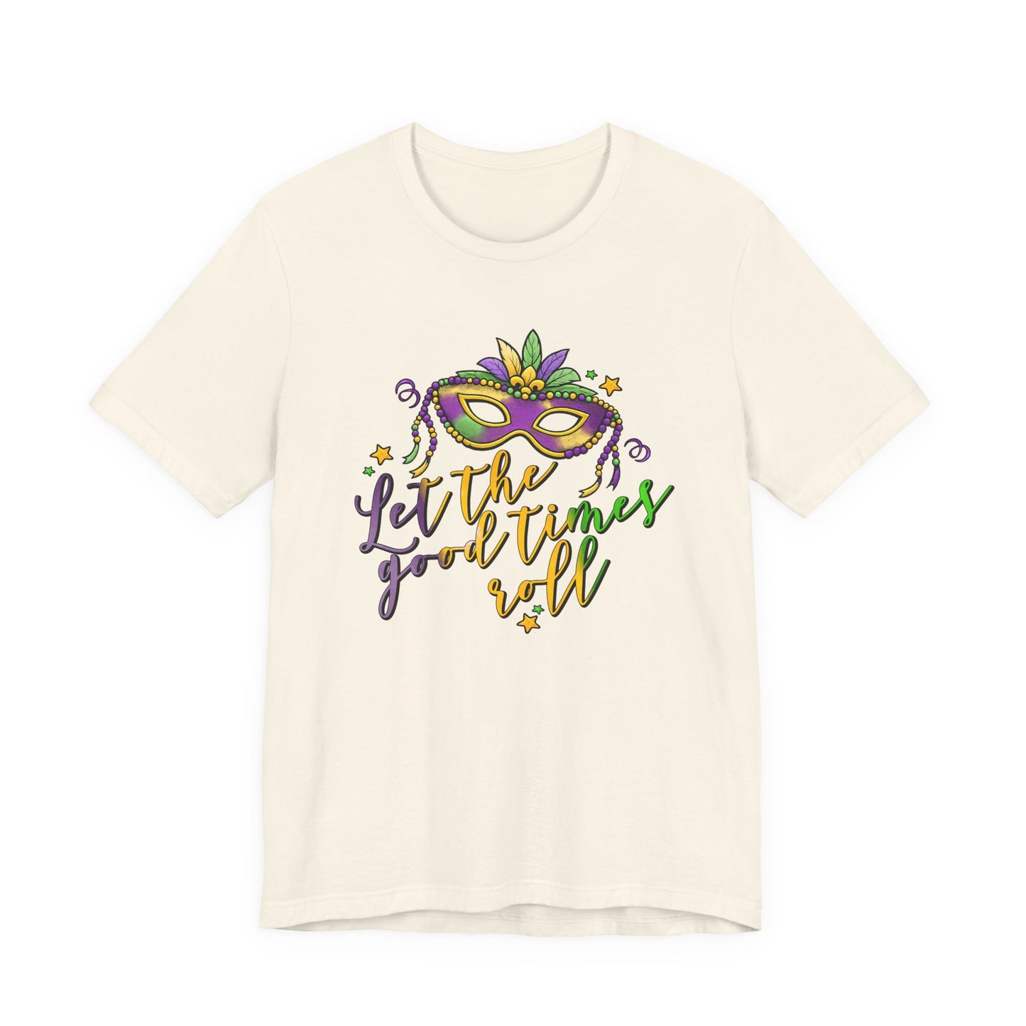 Let The Good Times Roll Mardi Gras Tee
