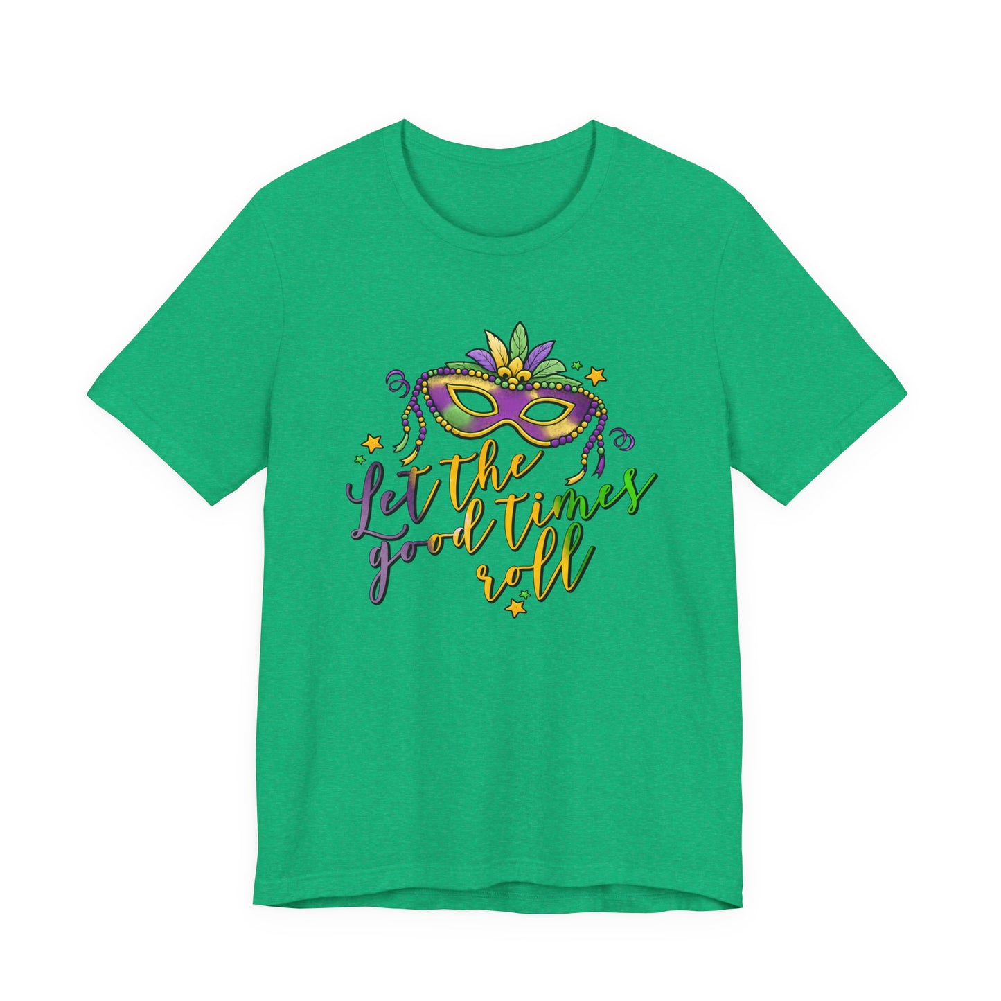 Let The Good Times Roll Mardi Gras Tee