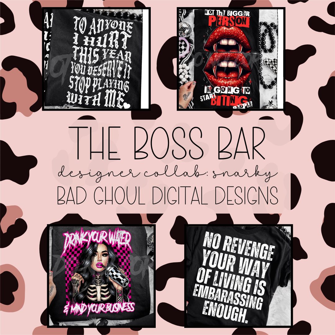 The Boss Bar Snarky Collab Digital Design Bundle