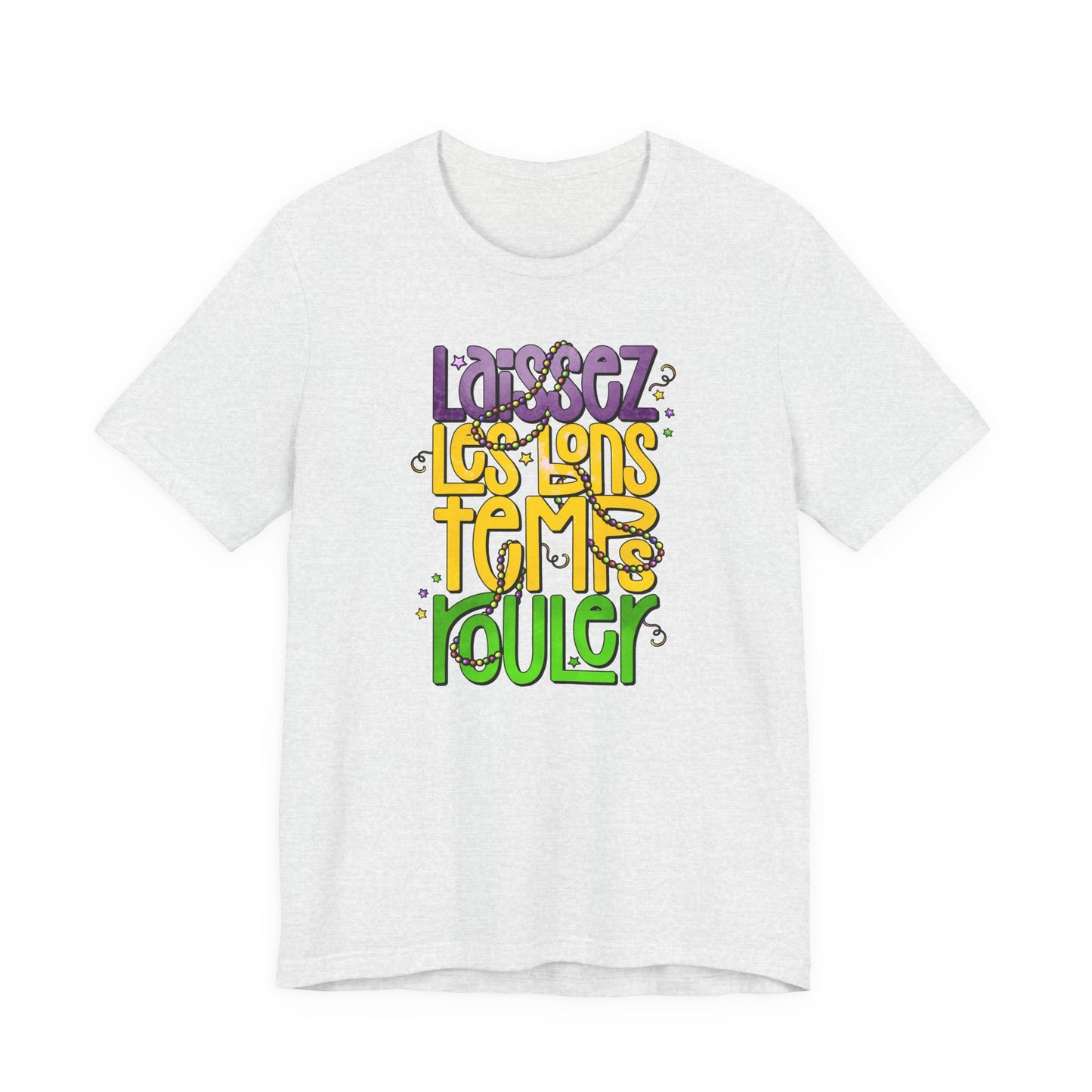 Laissez Les Bons Temps Rouler Mardi Gras Tee