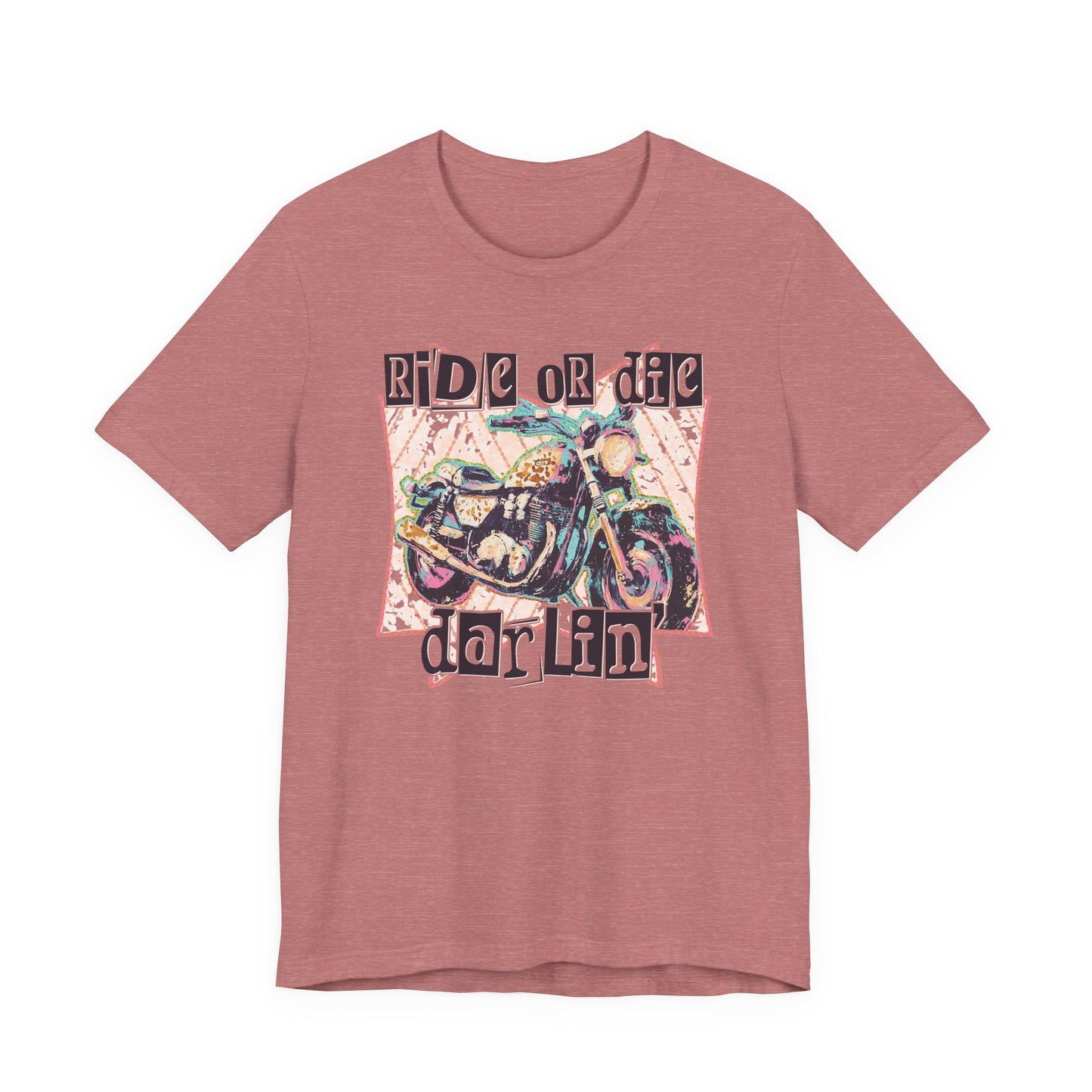 Ride or Die Darlin' Motorcyle Tee