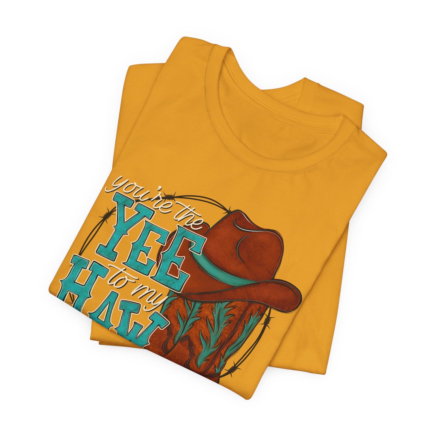 You're the Yee to my Haw Valentine's Day Tee