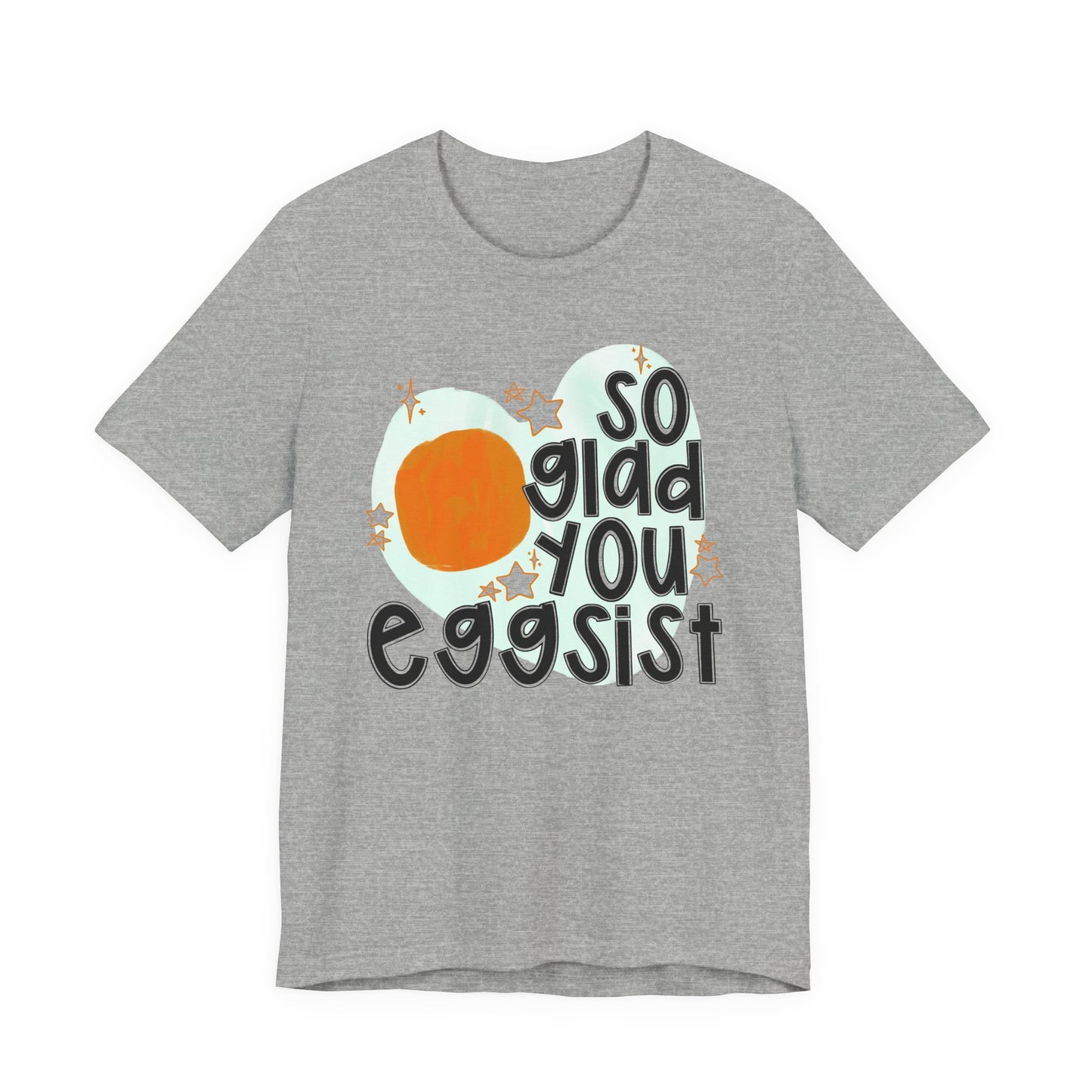 So Glad You Eggsist Valentine's Day Tee