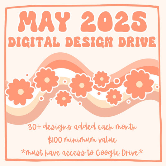 May 2025 Monthly Digital Design Drive