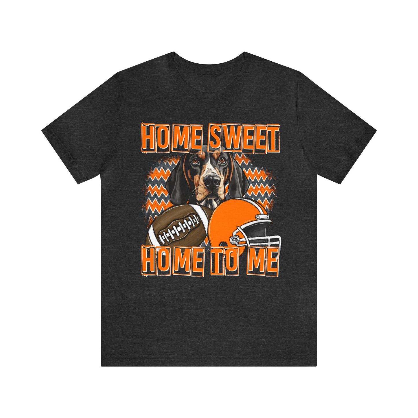 Home Sweet Home to Me Tennessee Football Volunteers Unisex Jersey Short Sleeve Tee