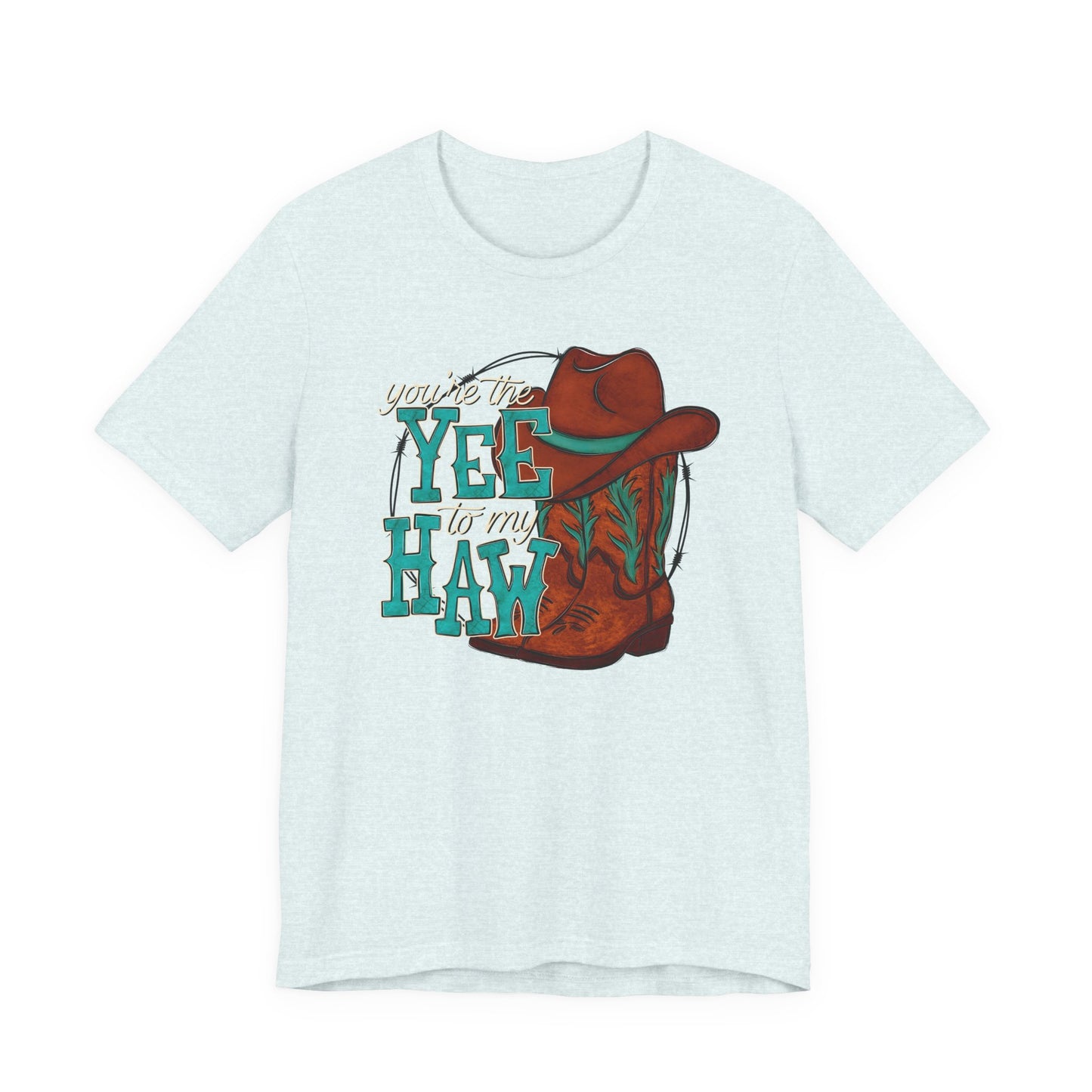 You're the Yee to my Haw Valentine's Day Tee