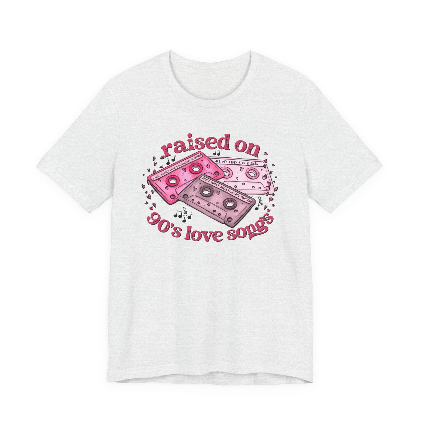 Raised on 90's Love Songs Valentine's Day Tee