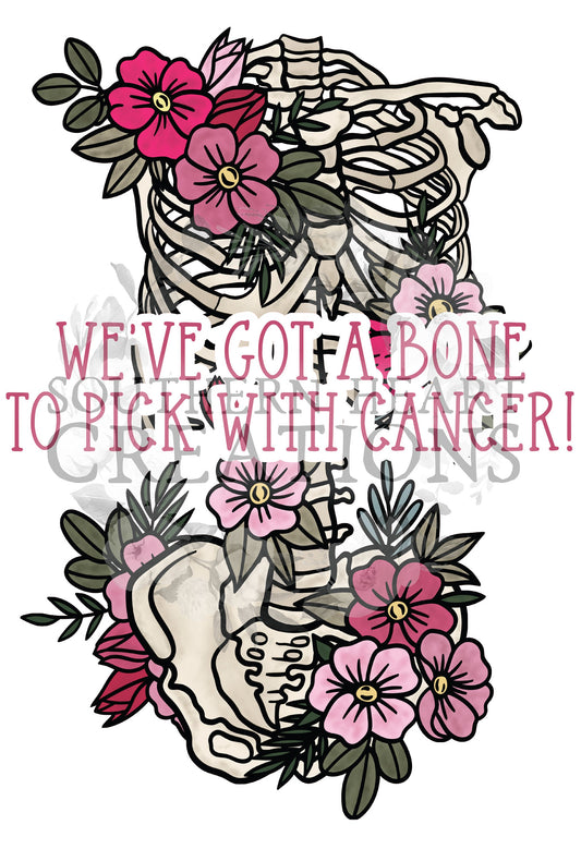 Bone To Pick With Cancer PNG Digital Download