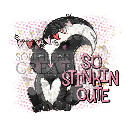 So Stinkin' Cute PNG Digital File