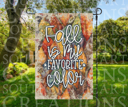 Fall Is My Favorite Color Garden Flag PNG Digital Download