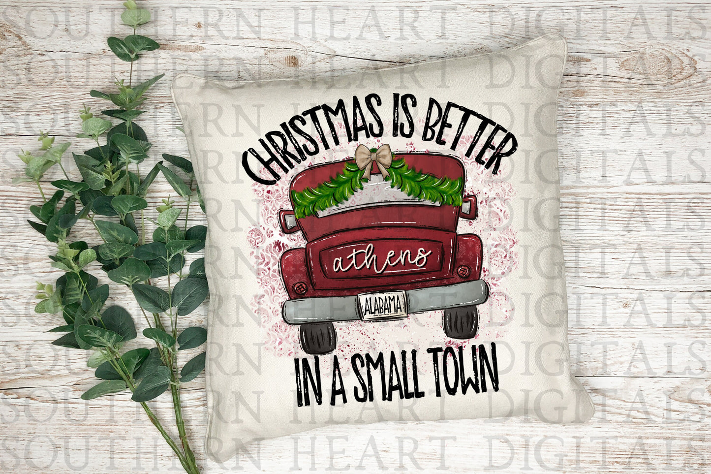 Christmas Is Better In A Small Town PNG Digital Download File