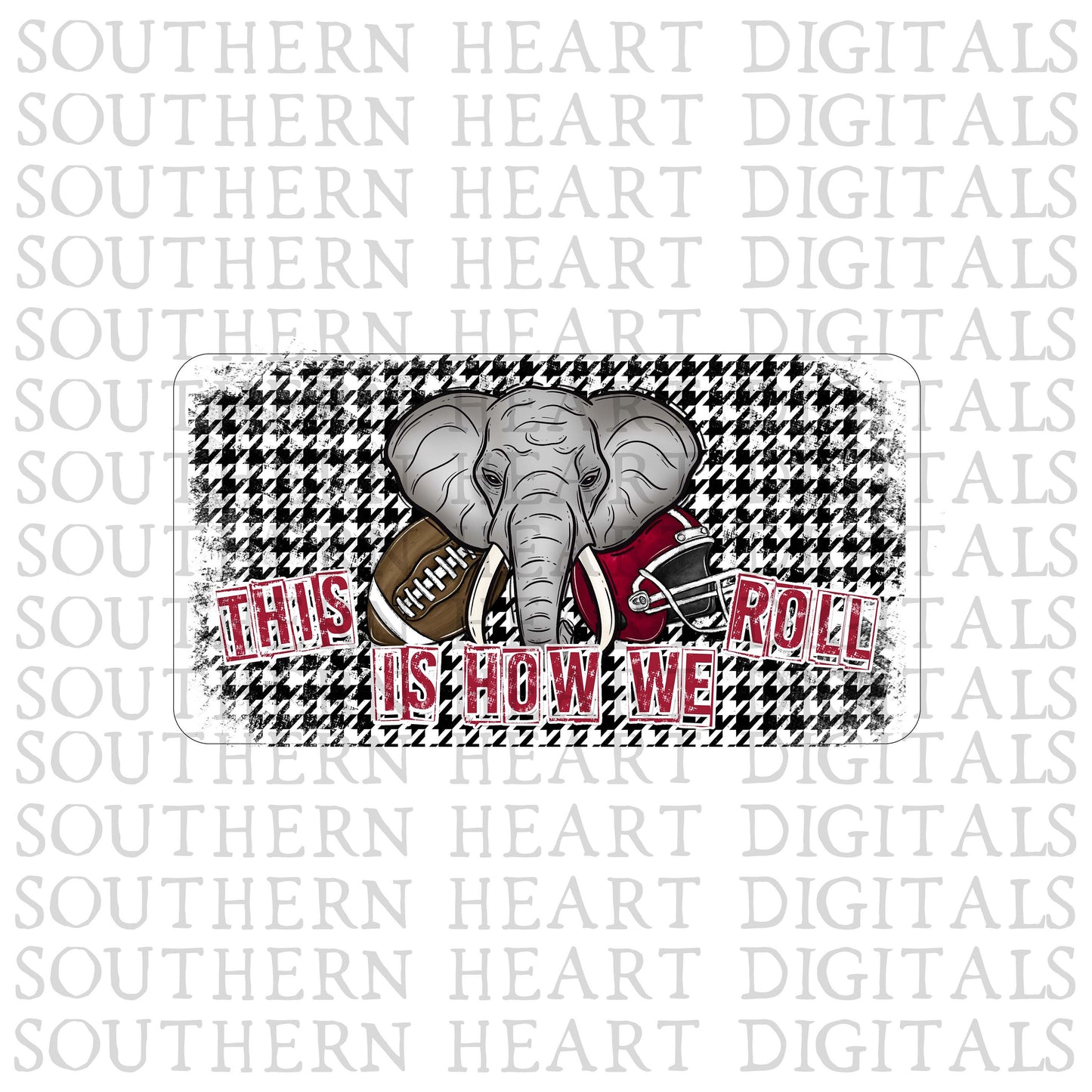 This is How We Roll Alabama Elephant Vanity Plate PNG Digital Download