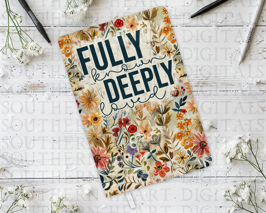 Faux Floral Embroidery Fully Known, Deeply Loved Sublimation Journal Cover PNG Digital File